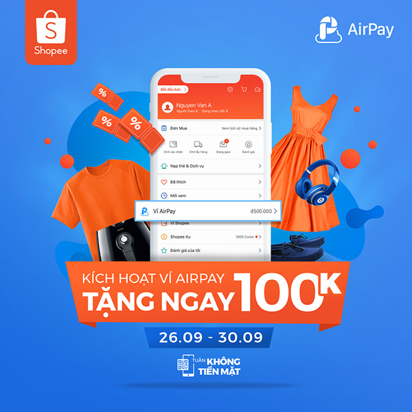 Liên kết Ví AirPay trên ứng dụng Shopee để nhận ngay 100K cho lần đầu thanh toán chỉ có tại Tuần Không Tiền Mặt 26/9 - 30/9