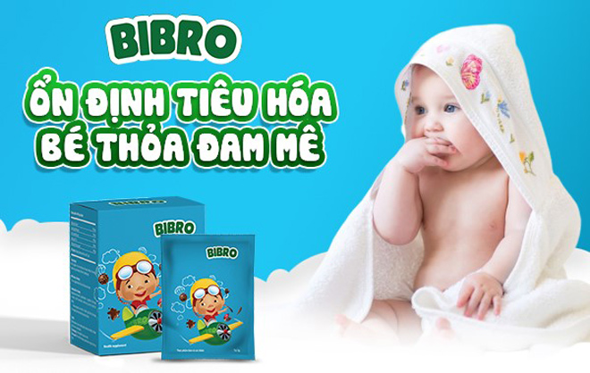 Bibro - ổn định tiêu hóa, bé thỏa đam mê