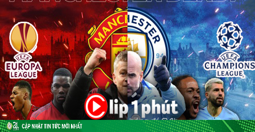 Kịch bản choáng Man City - MU vô địch cúp C1 và Europa League (Clip 1 phút Bóng đá 24H)