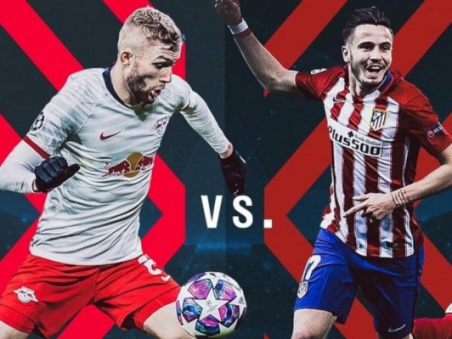 Bóng đá - Lịch trực tiếp bóng đá và link xem trực tiếp hôm nay: Leipzig gặp Atletico xem kênh nào?