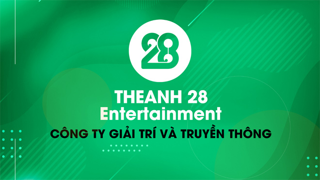 Theanh28 Entertainment – Công ty giải trí còn non trẻ nhưng đã đạt được những thành quả đáng nể - 1