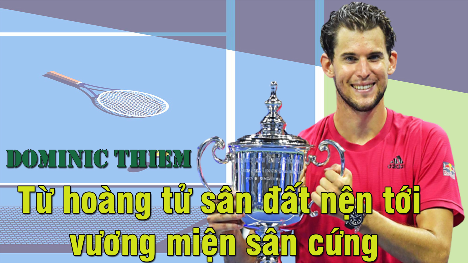 Dominic Thiem: Từ hoàng tử sân đất nện tới vương miện sân cứng - 1