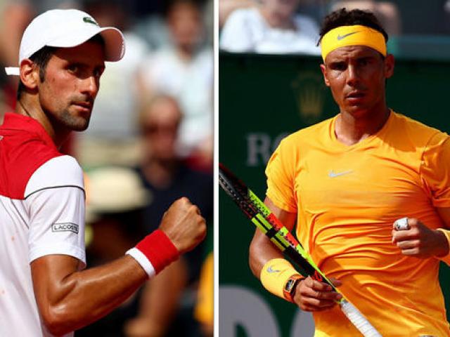 Lịch trực tiếp tennis và link trực tiếp hôm nay: Nadal đấu Djokovic xem kênh nào?