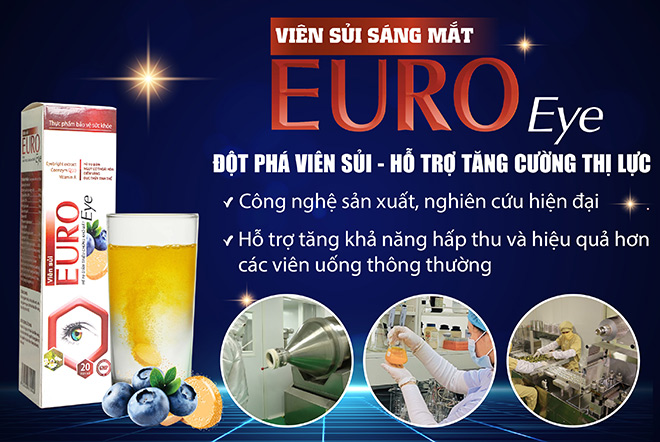 Viên sủi sáng mắt Euro Eye, bước đột phá trong cải thiện thị lực - 1