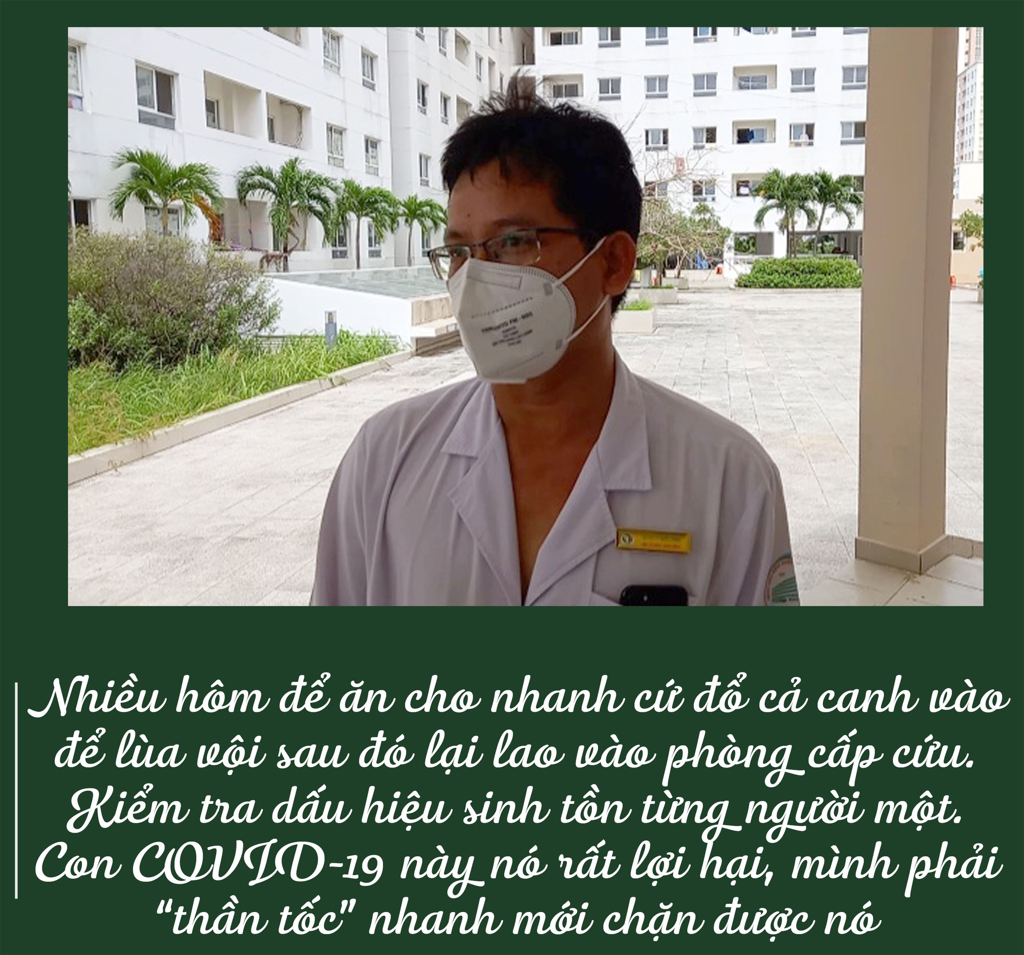 Bên trong căn phòng cứu bệnh nhân COVID-19: “Con ruột cũng không làm được như thế…” &#40;P2&#41; - 11