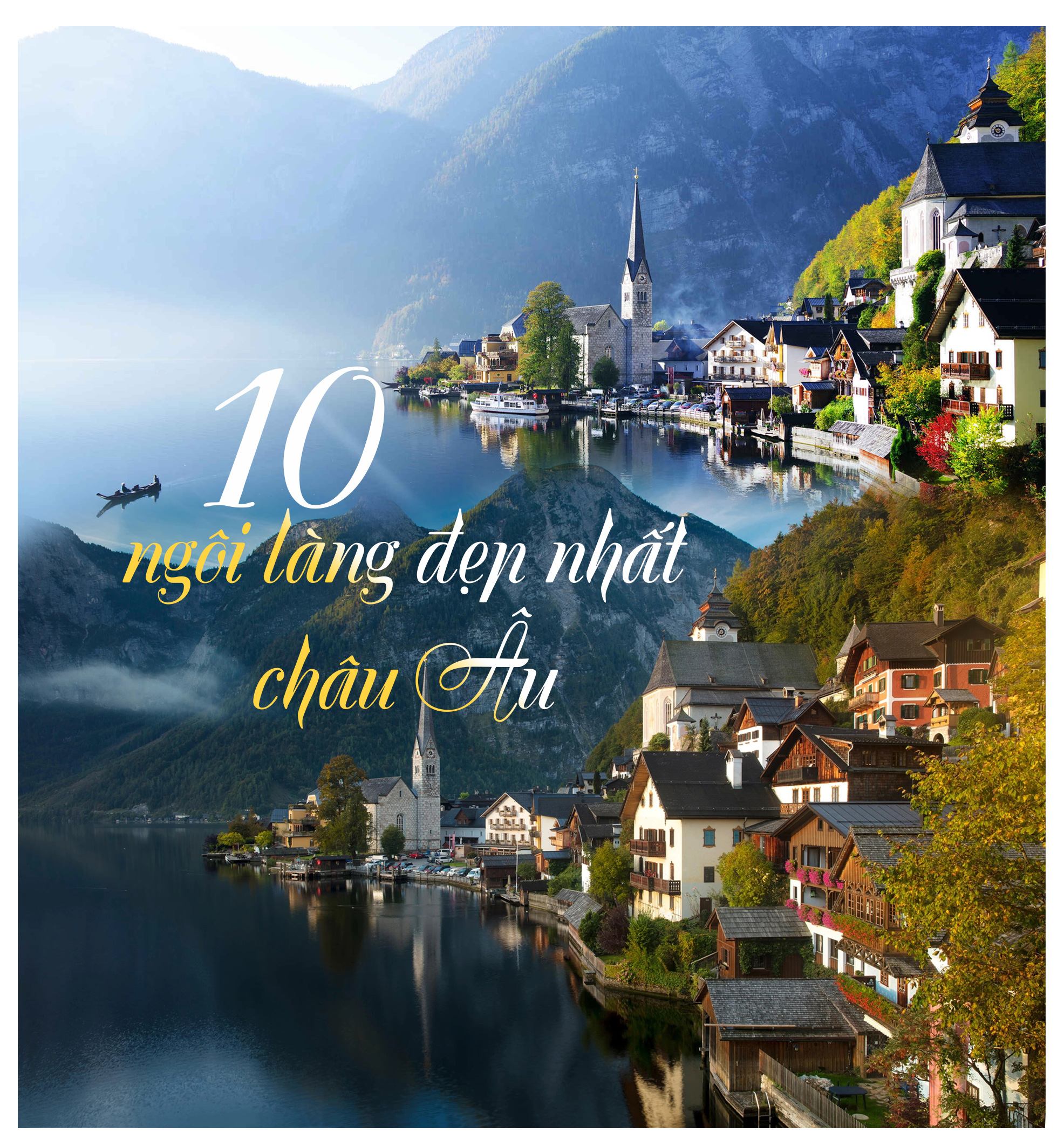 10 ngôi làng đẹp nhất châu Âu nhất định phải đến một lần trong đời - 1