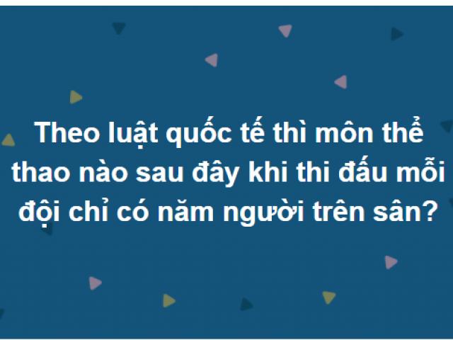 Giáo dục - du học - Thử thách trả lời đúng cả 15 câu hỏi này trong 10 phút