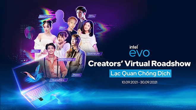 LG cùng Intel lan tỏa năng lượng qua chiến dịch Intel® Evo™ Creators’ Virtual Roadshow với chủ đề “Lạc quan chống dịch” - 1