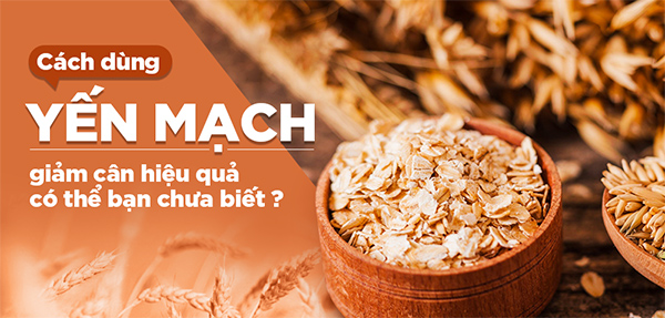 Cách giảm cân bằng yến mạch trong 1 tháng an toàn và hiệu quả nhất - 1