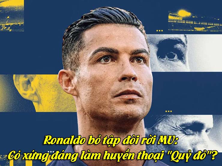 Bóng đá - Ronaldo bỏ tập đòi rời MU: Có xứng đáng làm huyền thoại "Quỷ đỏ"?