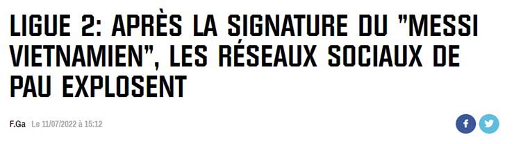 Bản tin của RMC Sport về Ligue 2 - "Sau sự gia nhập của 'Messi Việt Nam, mạng xã hội của Pau bùng nổ"