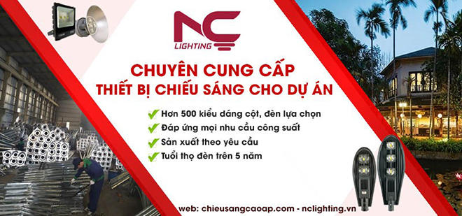 NC Lighting chuyên cung cấp thiết bị chiếu sáng cho dự án