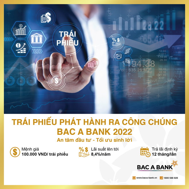 Bac A Bank chính thức chào bán 16 triệu trái phiếu phát hành ra công chúng đợt 1 - 1