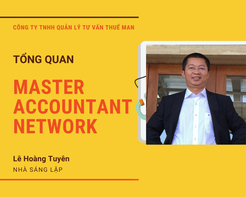 Tổng quan về MAN - Master Accountant Network