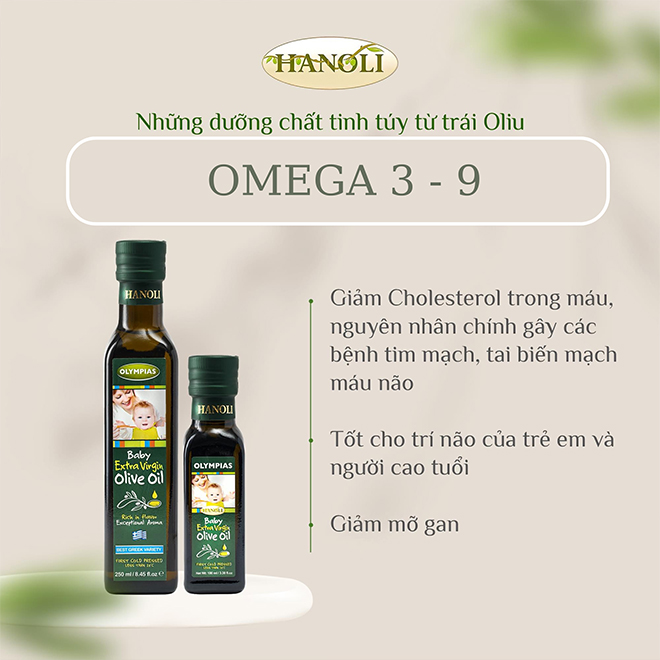 Dầu Oliu chứa hàm lượng lớn dưỡng chất tốt cho sự phát triển não bộ của trẻ