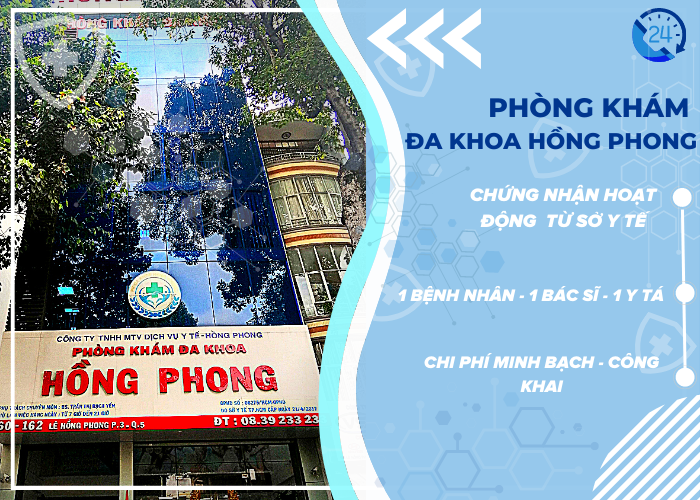 Phòng khám Đa khoa Hồng Phong, địa chỉ 160 Lê Hồng Phong, Phường 03, Quận 05, TPHCM