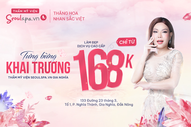 Thả ga làm đẹp tại SeoulSpa.Vn Gia Nghĩa với dịch vụ chỉ từ 168K