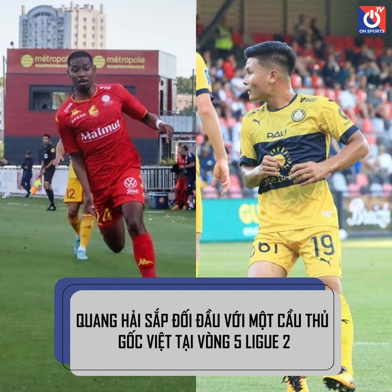 Quang Hải đối đầu ngôi sao gốc Việt Jason Quang Vinh ở vòng 5 Ligue 2 - 1