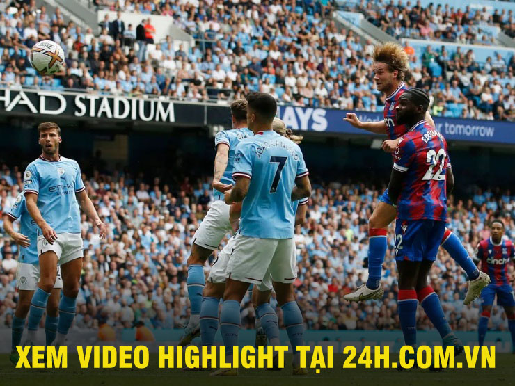 Video bóng đá Man City - Crystal Palace: Ngược dòng đẳng cấp, rực rỡ siêu sao 3 bàn (Xem video highlight tại 24h.com.vn)