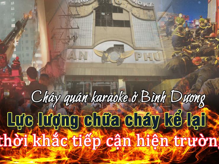 Tin tức trong ngày - Vụ cháy quán Karaoke ở Bình Dương: Thời điểm tiếp cận hiện trường