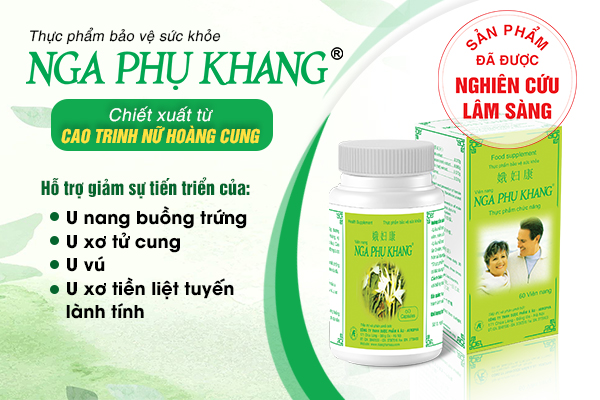 Nga Phụ Khang - Giải pháp an toàn, hiệu quả cho người bị u nang buồng trứng