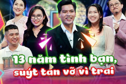 Bạn trẻ - Cuộc sống - Đôi bạn thân 13 năm rủ nhau đi thoát “ế” suýt tương tàn vì… trai