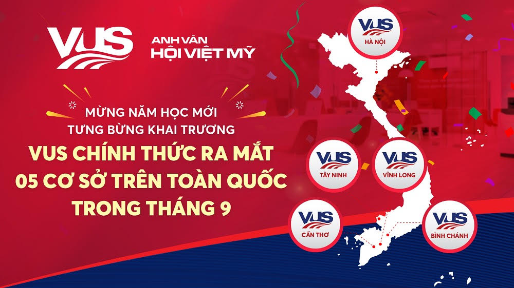 Mừng năm học mới, VUS khai trương 05 cơ sở trên toàn quốc trong tháng 9 - 1
