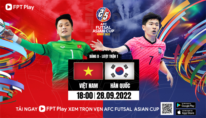 Trực tiếp trên FPT Play: ĐT Futsal Việt Nam chạm trán ĐT Futsal Hàn Quốc - 5
