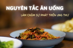 Ẩm thực - 7 nguyên tắc ăn uống làm chậm sự phát triển của tế bào ung thư