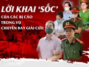 Tin tức trong ngày - Lời khai ‘sốc’ của các bị cáo trong vụ chuyến bay giải cứu