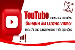 Công nghệ thông tin - Youtube có thêm tính năng 'ổn định âm lượng' trên các nền tảng di động