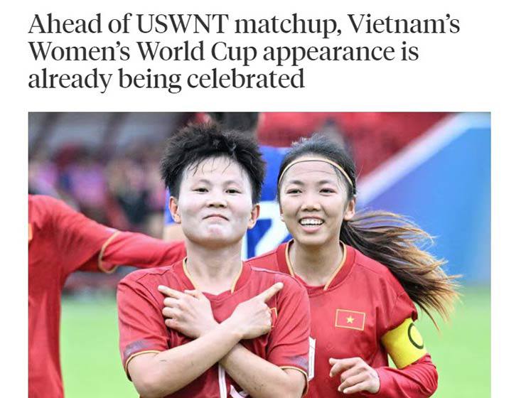 "Trước trận gặp ĐT nữ Mỹ, sự góp mặt của&nbsp;Việt Nam&nbsp;ở World Cup đã và&nbsp;đang được tôn vinh" - bài viết của The Athletic