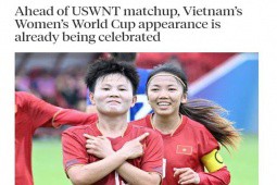 Báo Mỹ ca ngợi ĐT nữ Việt Nam, góp mặt ở World Cup ”đã là một chức vô địch”