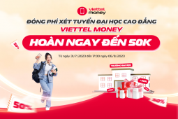 Giáo dục - du học - Hoàn đến 50% lệ phí xét tuyển đại học khi thanh toán qua Viettel Money