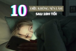 Sức khỏe đời sống - 10 điều tuyệt đối không làm sau 10h tối để nếu muốn tránh xa bệnh tật