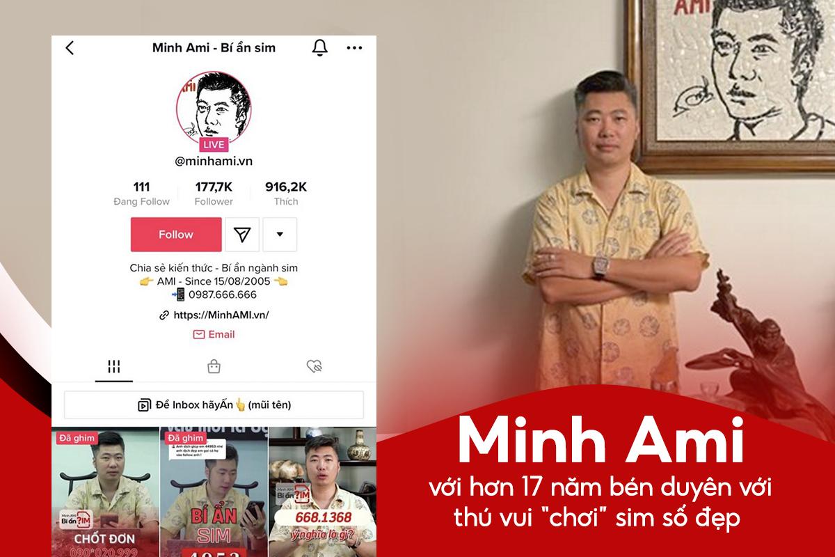 Minh Ami gã khổng lồ trong thị trường sim số đẹp
