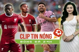 Bóng đá - Messi khiến đối thủ "cay cú" đòi đổi luật, Liverpool nhắm 2 SAO sau khi bị Chelsea "cướp hàng" (Clip tin nóng Bóng đá 24H)
