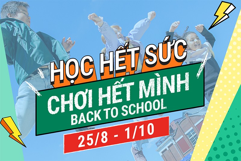 Chương trình Back to School 2023 từ 25/8 đến 1/10