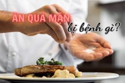 Sức khỏe đời sống - 5 căn bệnh do ăn quá mặn, bác sĩ cảnh báo 1 loại có nguy cơ lọc thận cả đời