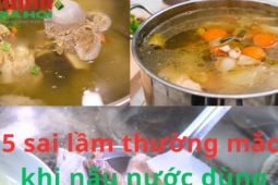 Ẩm thực - 5 sai lầm thường mắc khi nấu nước dùng