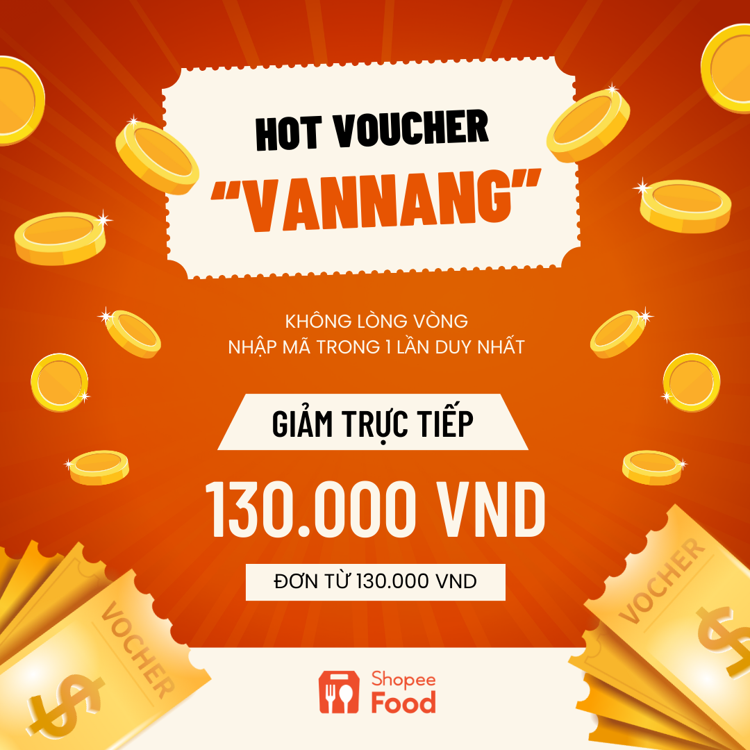 “Nhà mình vui bất thình lình” vì ShopeeFood tung ra mã giảm sốc tận 130.000 đồng, áp dụng từ nay đến hết năm 2023!!!