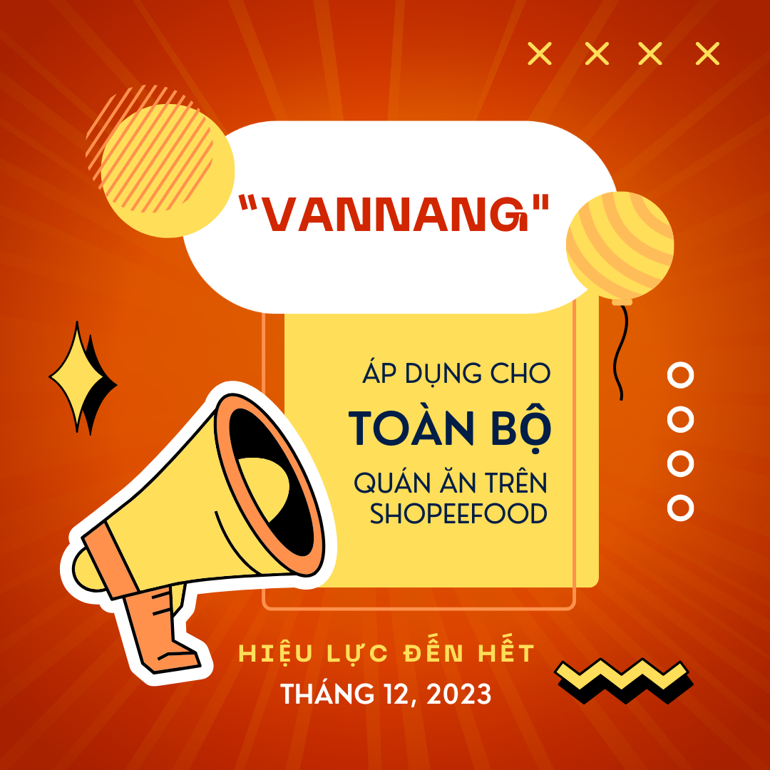 Mã VANNANG áp dụng với tất cả các quán đang hiện diện trên ShopeeFood, team mê ăn chỉ việc nhập tên gian hàng và chốt đơn món ngon mình thích là xong!
