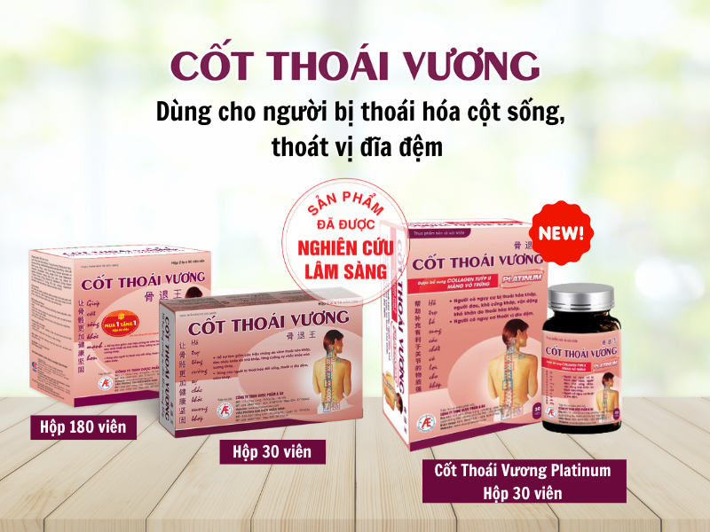 Cốt Thoái Vương hỗ trợ cải thiện các triệu chứng thoái hóa cột sống cổ hiệu quả