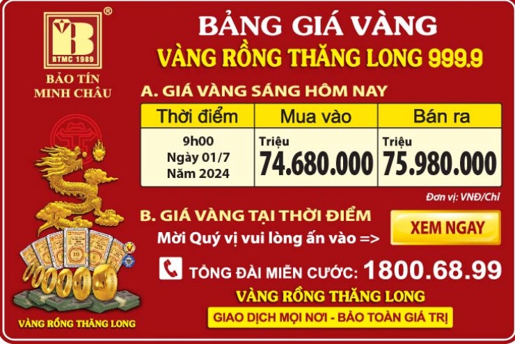 Giá Vàng Rồng Thăng Long- Bảo Tín Minh Châu ngày 01.07.2024