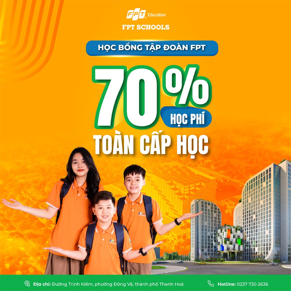 Tập đoàn FPT quyết định trao 240 suất học bổng trị giá 70% học phí toàn cấp học cho toàn bộ học sinh khóa đầu tiên nhập học vào FPT School Thanh Hoá.