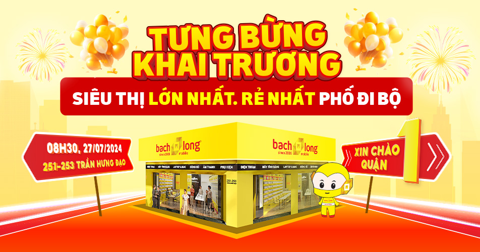 Bùng nổ ưu đãi ngày khai trương đại siêu thị Bạch Long Mobile Trần Hưng Đạo! - 1