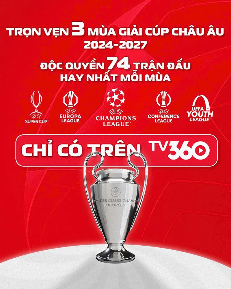 Sẵn sàng đại tiệc cùng TV360 thưởng thức trọn vẹn 3 mùa giải Cúp Châu Âu và 74 trận độc quyền C1 hay nhất mỗi mùa - chỉ có duy nhất trên TV360.