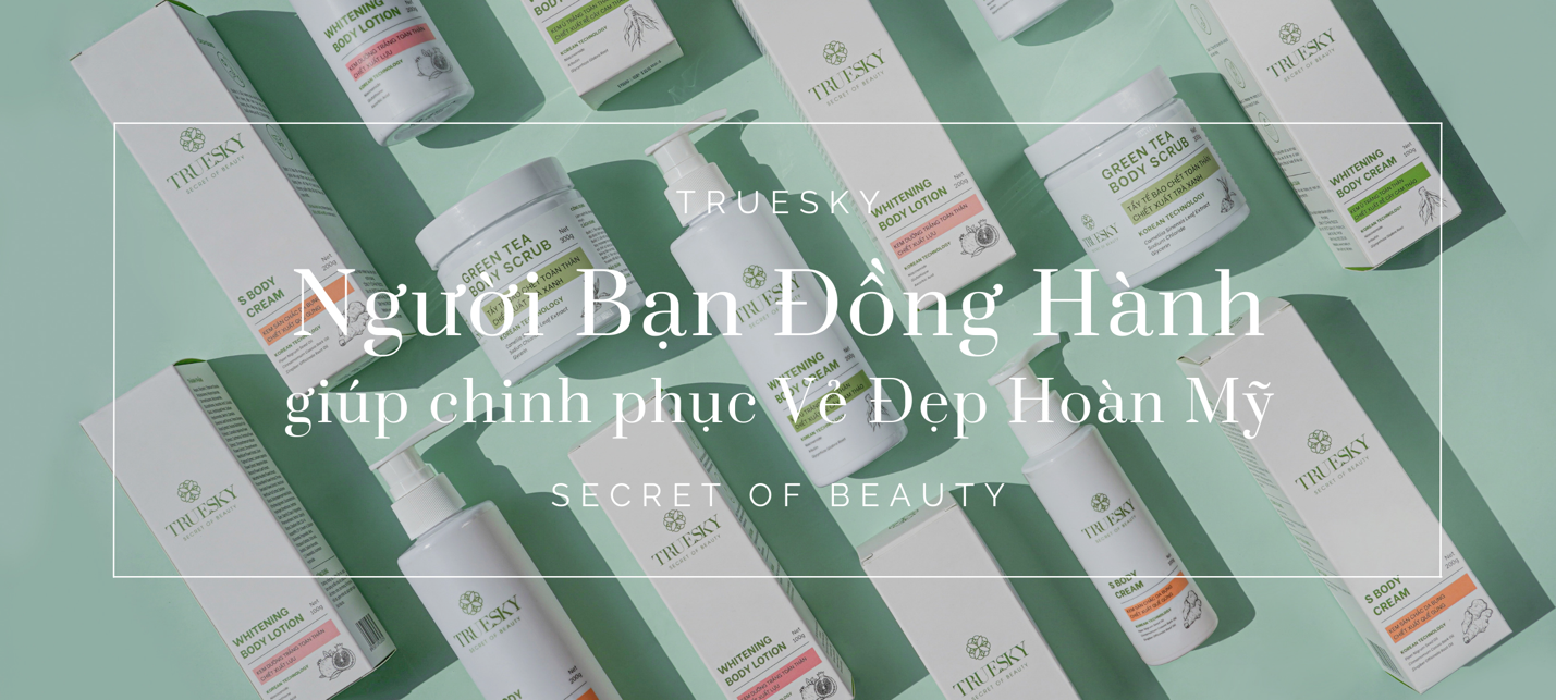 Tất cả các sản phẩm của Truesky đều được sản xuất tại nhà máy đạt chuẩn GMP&nbsp;