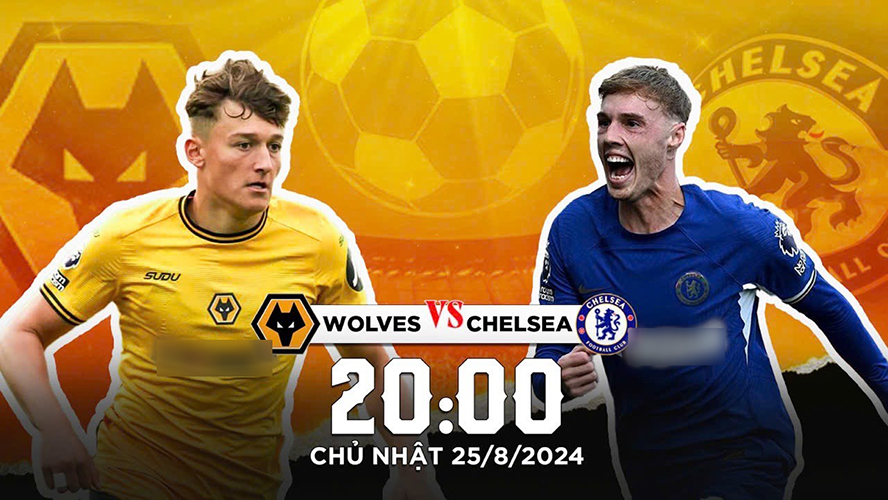 Wolves vs Chelsea: Bầy Sói “tàn sát” The Blues? - 1