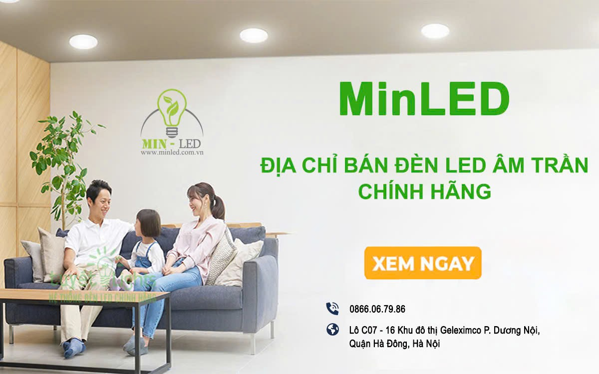 MINLED - Địa chỉ cung cấp đèn led âm trần chính hãng tại Hà Nội - 1